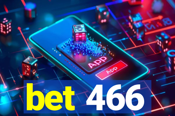 bet 466